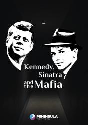 Kennedy, Sinatra a mafie